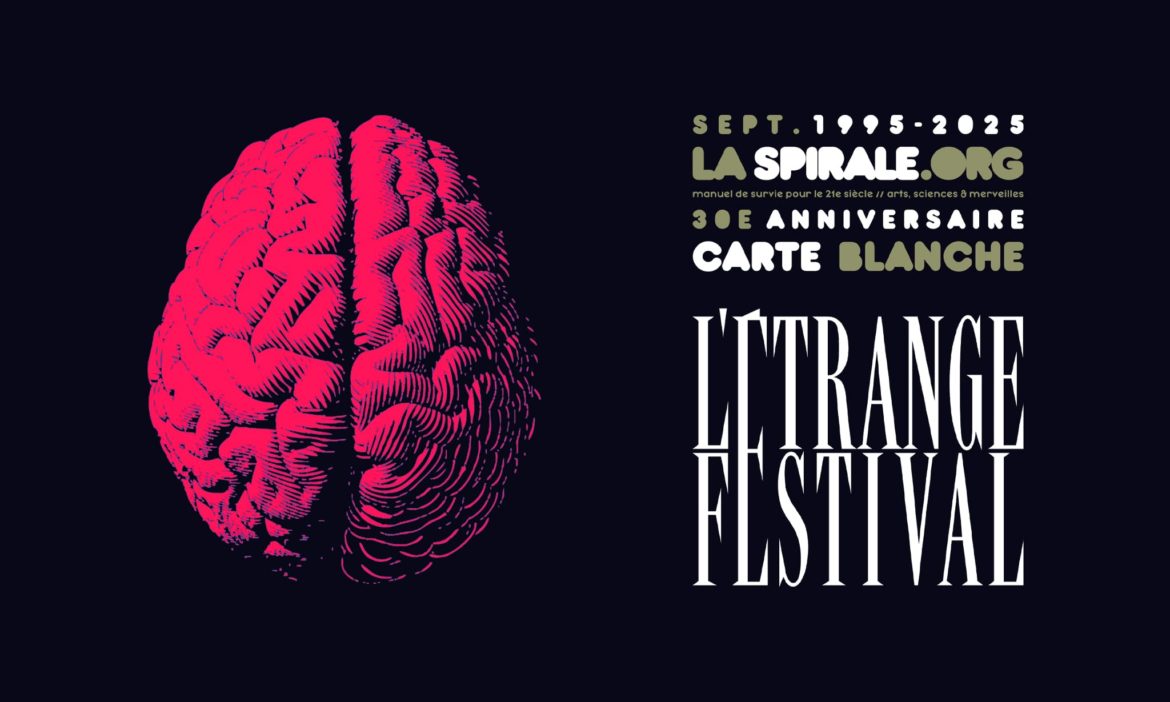 « La Spirale a trente ans : Carte blanche à L'Étrange Festival »
